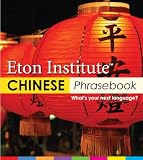 Chinese (Mandarin) Phrasebook (Eton Institute Language Phrasebooks)