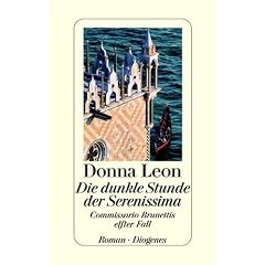 Die dunkle Stunde der Serenissima: Commissario Brunettis elfter Fall