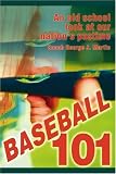 Baseball 101: An old school look at our nation's pastime