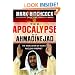 The Apocalypse of Ahmadinejad: The Revelation of Iran's Nuclear Prophet