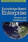 Knowledge-based enterprise : theories and fundamentals