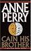 Cain His Brother (William Monk Novels)