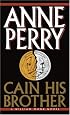 Cain His Brother (William Monk Novels)