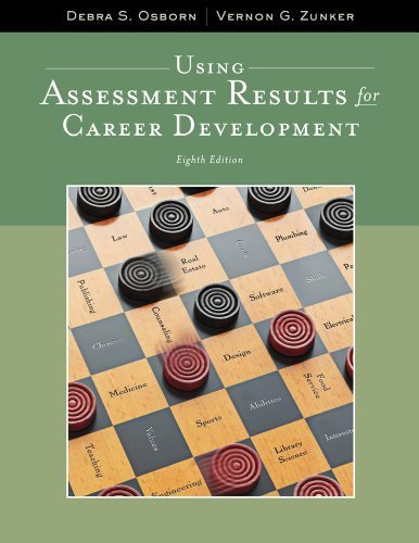 Using Assessment Results for Career Development (Graduate Career Counseling) by Osborn, Debra S., Zunker, Vernon G. (2011) Paperback
