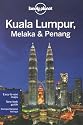 Kuala Lumpur Melaka & Penang: Regional Guide (Lonely Planet Kuala Lumpur Melaka & Penang)