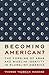 Becoming American?: The Forging of Arab and Muslim Identity in Pluralist America