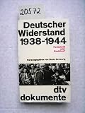 Deutscher Widerstand 1938 bis 1944 - Bodo Scheurig
