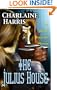The Julius House (Aurora Teagarden Mysteries)