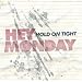 Hold on Tight [Vinyl]