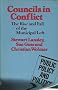 Councils in Conflict: The Rise and Fall of the Municipal Left (Public Policy and Politics)