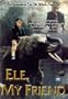 Ele My Friend