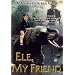 Ele My Friend