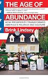 The Age of Abundance: How Prosperity Transformed America's Politics and Culture