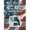 If You Can't Stand the Heat Get Out of the Kitchen: Harry Truman
