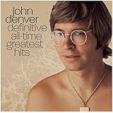 John Denver - Definitive All-Time Greatest Hits