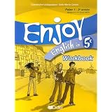 Enjoy English in 5e : Workbookpar Odile Martin-Cocher