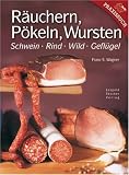 Räuchern, Pökeln, Wursten: Schwein, Rind, Wild, Geflügel