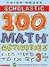 Scholastic 100 Math Activities: 3rd Grade