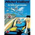 Michel Vaillant 36. Ein Fahrer ist verschwunden