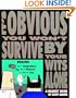 It's Obvious You Won't Survive By Your Wits Alone