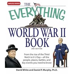 The Everything World War II Book: People, Places, Battles, and All the Key Events