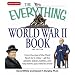 The Everything World War II Book: People, Places, Battles, and All the Key Events