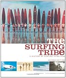 The Surfing Tribe: A History of Surfing in Britain