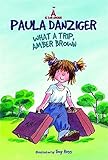 What a trip, Amber Brown