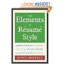 The Elements of Resume Style: Essential Rules and Eye-Opening Advice for Writing Resumes and Cover Letters that Work