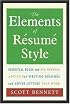 The Elements of Resume Style: Essential Rules and Eye-Opening Advice for Writing Resumes and Cover Letters that Work