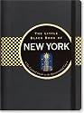 The Little Black Book of New York: The Essential Guide to the Quintessential City (Little Black Book Series)