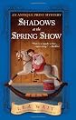 Shadows at the Spring Show