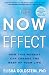 The Now Effect [with embedded videos]