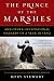 The Prince of the Marshes: And Other Occupational Hazards of a Year in Iraq