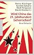 Wird China das 21. Jahrhundert beherrschen?: Eine Debatte