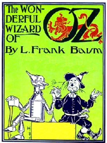 The Wonderful Wizard of Oz (Illustrated by William Wallace Denslow with Free audiobook link)