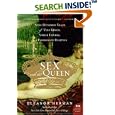 Sex with the Queen: 900 Years of Vile Kings, Virile Lovers, and Passionate Politics (P.S.)