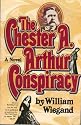 The Chester A. Arthur Conspiracy
