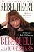 Rebel Heart: An American Rock 'n' Roll Journey