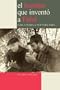 El Hombre que Invent� a Fidel. Cuba, Castro y el New York Times (Spanish Edition)