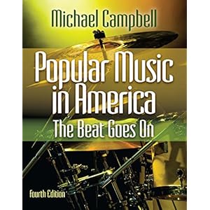 Popular Music in America:The Beat Goes On
