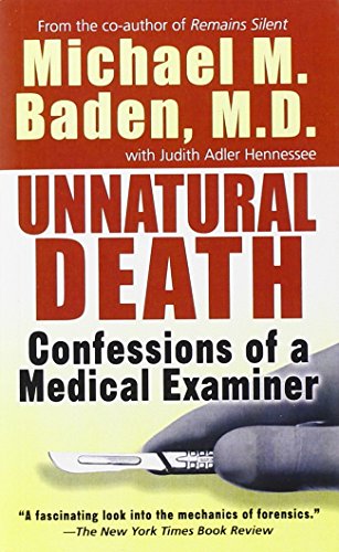 Unnatural Death: Confessions of a Medical Examiner