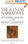 The Illness Narratives: Suffering, Healing, And The Human Condition