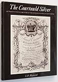 The Courtauld silver : an introduction to the work of the Courtauld family of goldsmiths