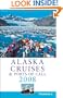 Frommer's Alaska Cruises & Ports of Call 2008 (Frommer's Cruises)