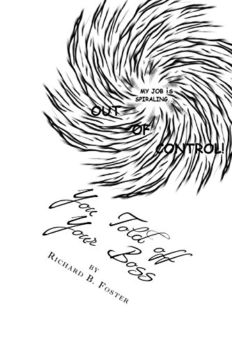 You Told off Your Boss: What Would Happen? (Comedian's Art) (Volume 1)