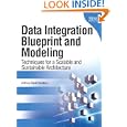 Data Integration Blueprint and Modeling: Techniques for a Scalable and Sustainable...