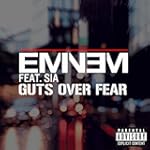 Guts Over Fear [feat. Sia] [Explicit]