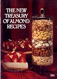 The New Treasury of Almond Recipes