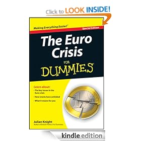 The Euro Crisis For Dummies